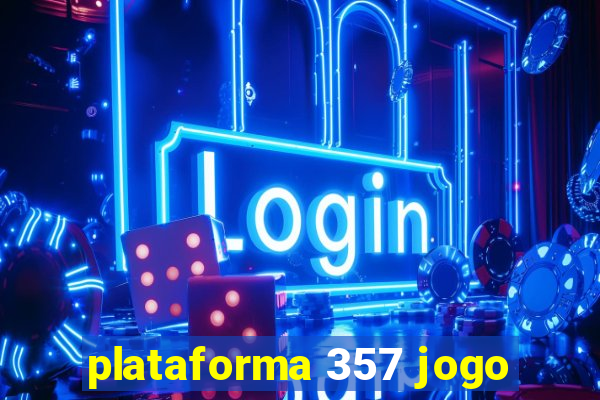 plataforma 357 jogo